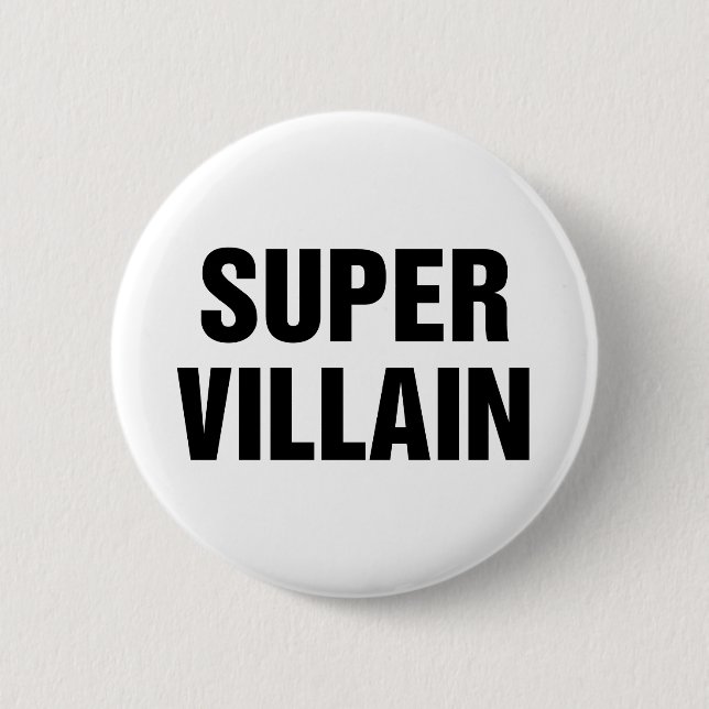 Super Villain Pinback Button (Front)