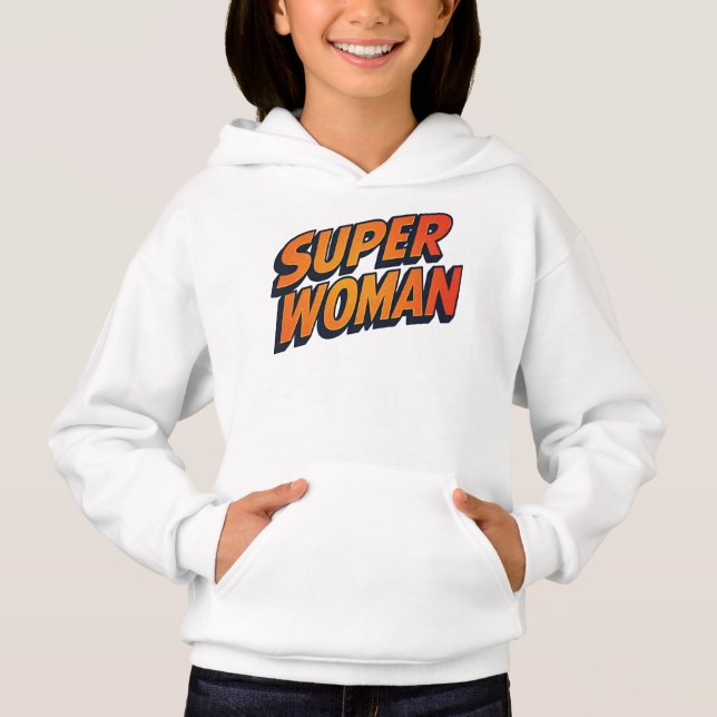 Super Woman Hoodie (Front)