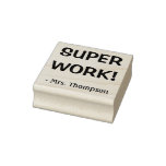 [ Thumbnail: "Super Work!" + Teacher Name Stamp ]