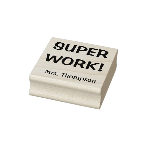 SUPER WORK  Teacher Name Stamp