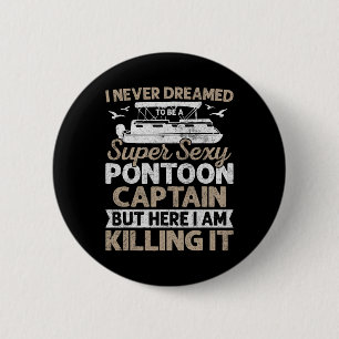 Super Y Pontoon Captain Gifts Funny Pontoon Boat B Button