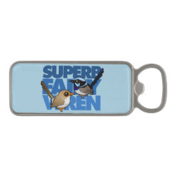 Superb Fairywren Marquee Magnetic Bottle Opener