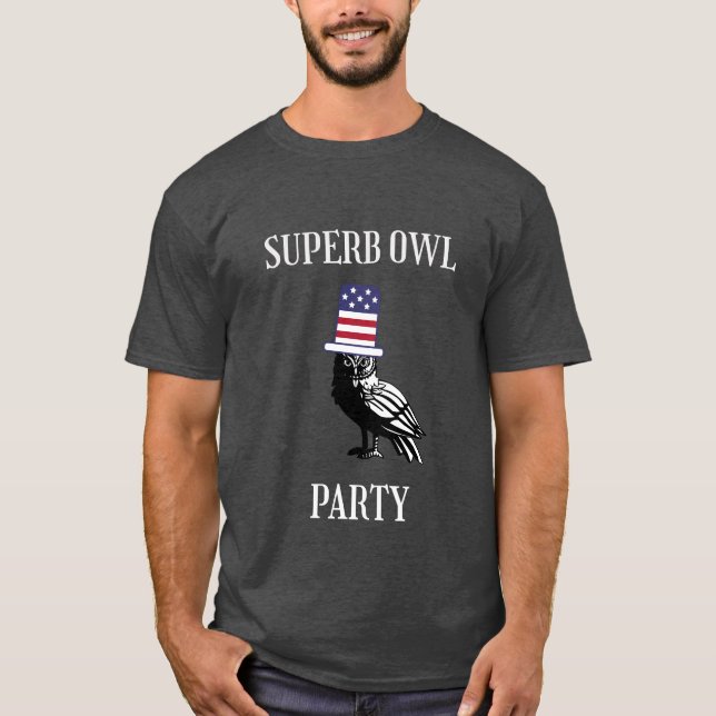 Superb Owl party T-Shirt (Front)