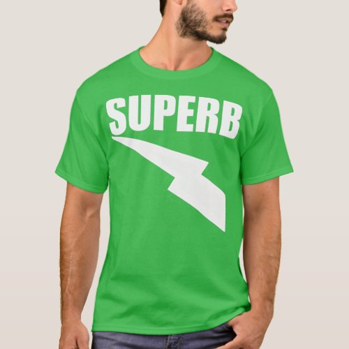 SUPERB T_Shirt