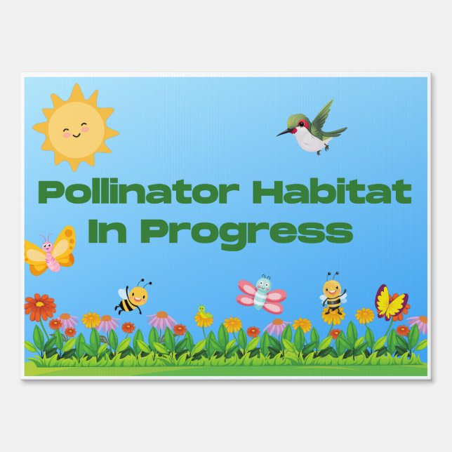 Supercute Pollinator Habitat in Progress Sign (Front)