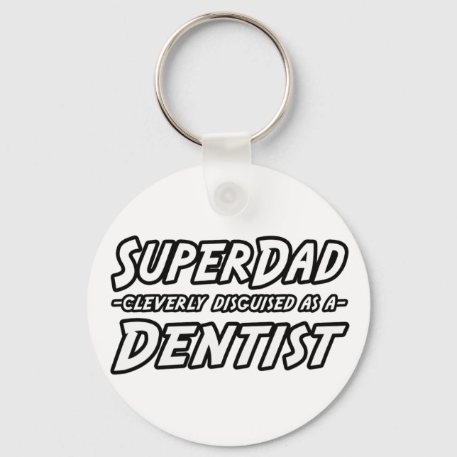 SuperDad...Dentist Keychain (Front)