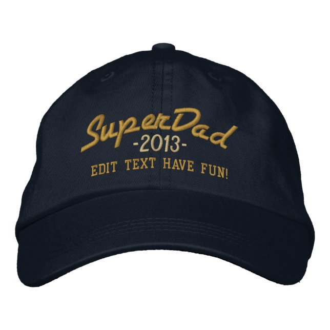 Superdad Edit Text and YEAR Super DAD Embroidered Baseball Hat (Front)