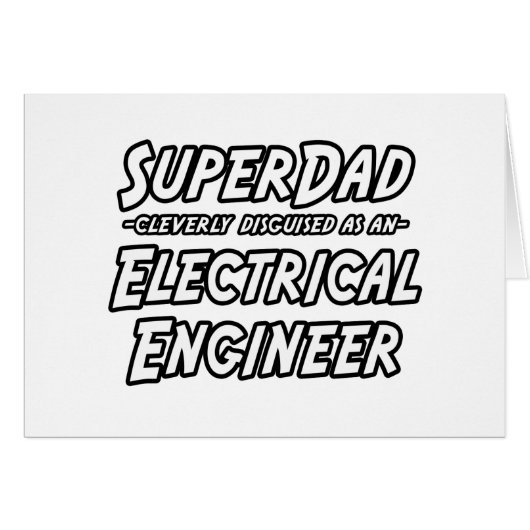 SuperDad...Electrical Engineer Cards (Front Horizontal)