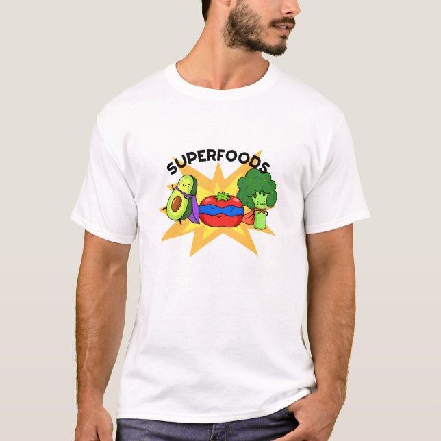 Superfoods Funny Vegetable Pun  T-Shirt (Front)
