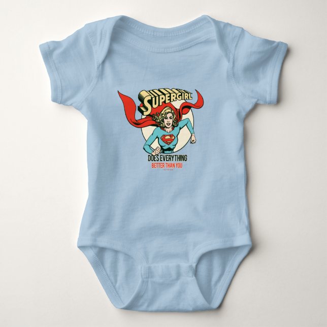 Supergirl Does Everything Better Than You Baby Bodysuit (Front)
