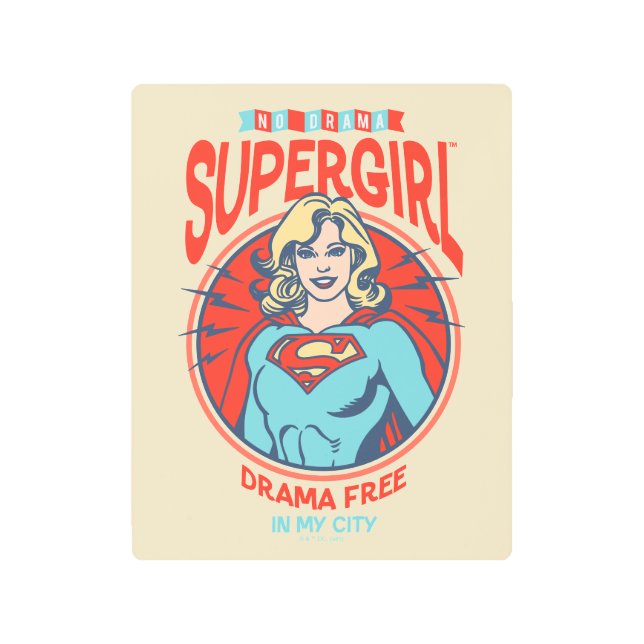 Supergirl Drama Free In My City Metal Print (Front)