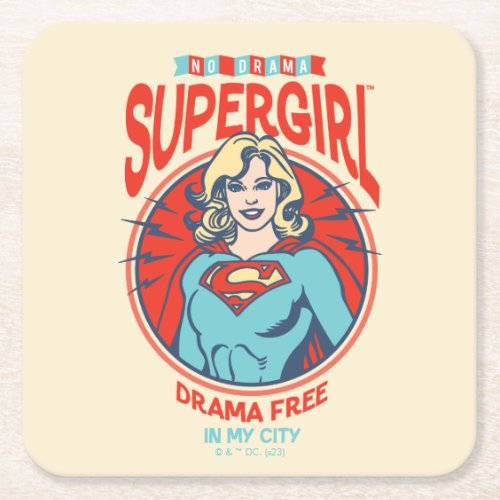 Supergirl Drama Free In My City Square Paper Coaster