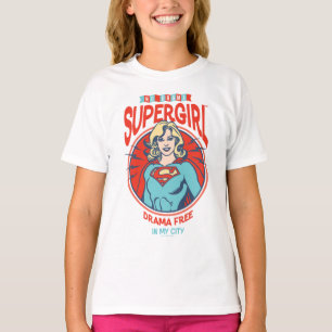 Supergirl Drama Free In My City T-Shirt