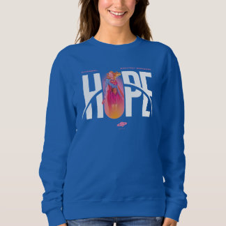 Supergirl Hope Sweatshirt
