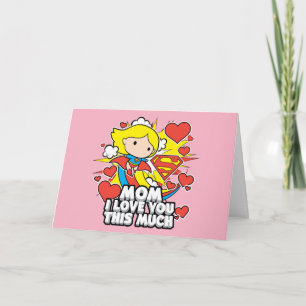 Supergirl I Love You This Much Card