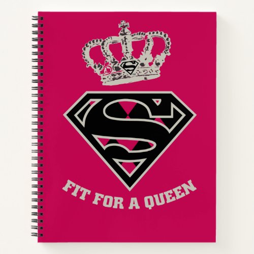 Supergirl S_Shield Fit For A Queen Notebook