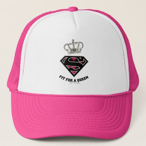 Supergirl S_Shield Fit For A Queen Trucker Hat