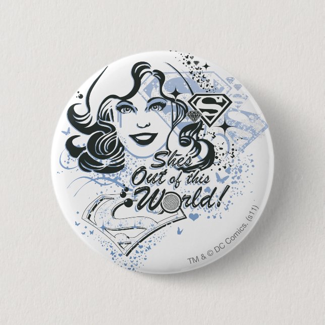Supergirl She's Out of this World! Pinback Button (Front)