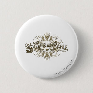 Supergirl What's a Girl to Do Brown Pinback Button