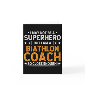 Superhero Biathlon Coach Funny Biathlon Coach Humo Card