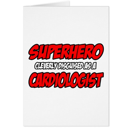 Superhero...Cardiologist Cards (Front)