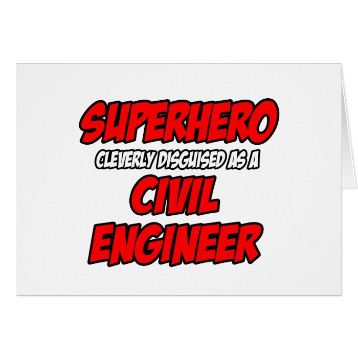 SuperheroCivil Engineer Greeting Card