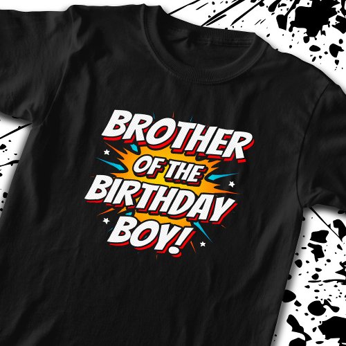 Superhero Comics Birthday _ Brother Birthday Boy T_Shirt