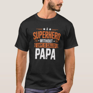 Superhero Dad Father s Day Gift for Dad from Daugh T-Shirt