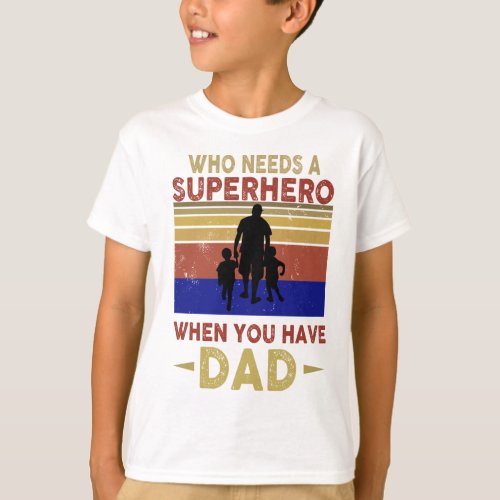 superhero dad Tshirt 