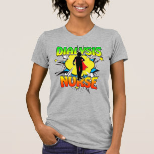 Superhero Dialysis Nurse Superheroes Wear Scrubs T-Shirt