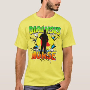 Superhero Dialysis Nurse Superheroes Wear Scrubs T T-Shirt