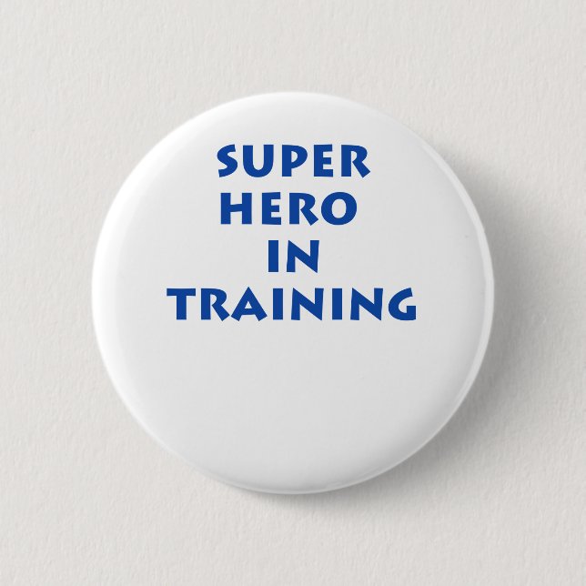 Superhero in training pinback button (Front)