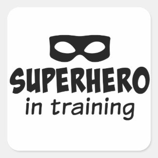 Superhero in Training Square Sticker