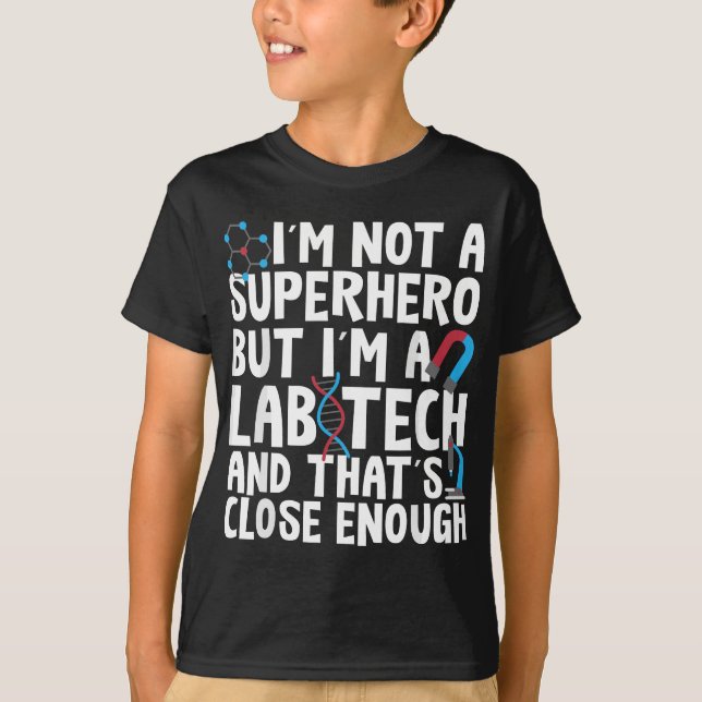 Superhero Lab Tech Lab Technician Laboratory Geek T-Shirt (Front)