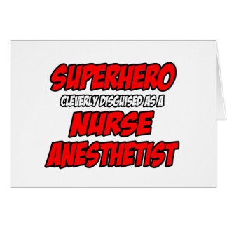 Superhero...Nurse Anesthetist Cards