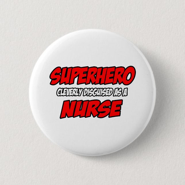 Superhero...Nurse Button (Front)
