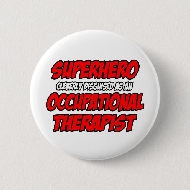 Superhero...Occupational Therapist Pinback Button (Front)