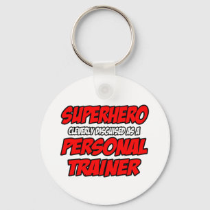 Superhero...Personal Trainer Keychain