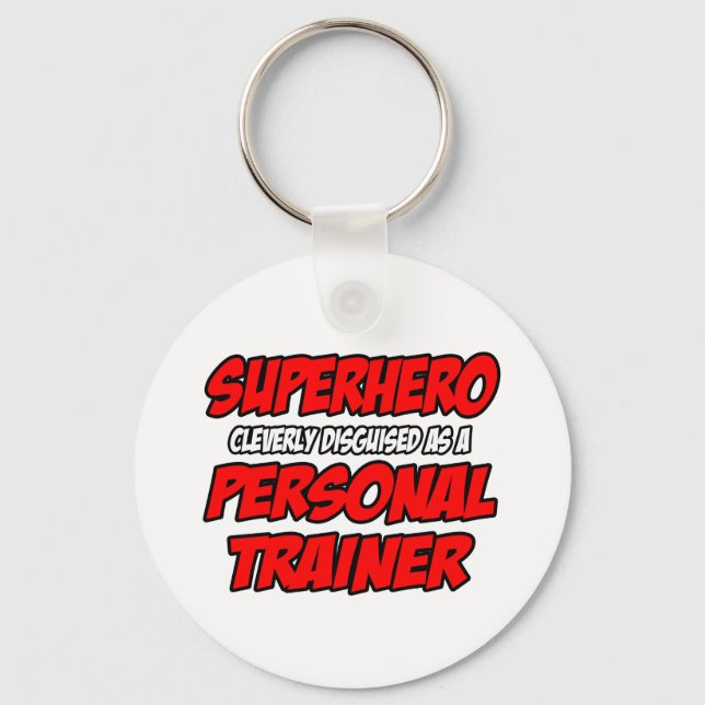 Superhero...Personal Trainer Keychain (Front)