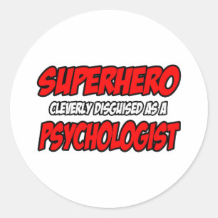 Superhero...Psychologist Classic Round Sticker