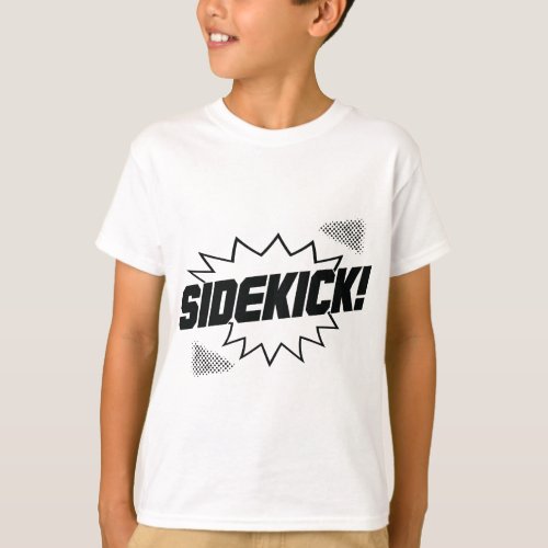 Superhero Sidekick For Little Brother Or Newborn S T_Shirt