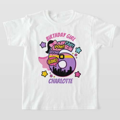 Superhero Sixth Birthday Girl 6th Super Girl T_Shirt