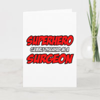 Superhero...Surgeon Card