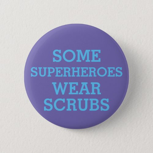 Superheroes in Scrubs Button