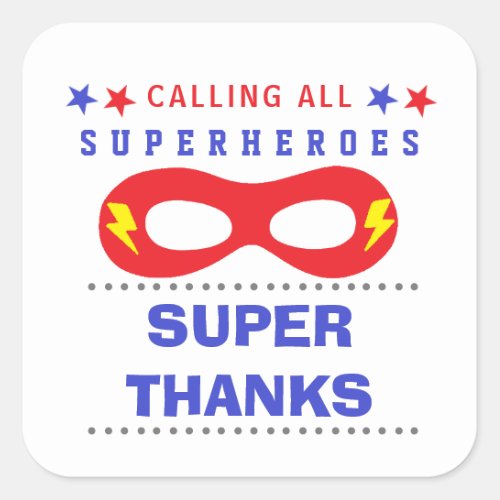 Superheros Party Super thank you Square Sticker