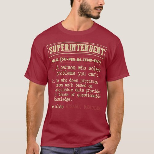 Superintendent  Dictionary Definition Term T_Shirt