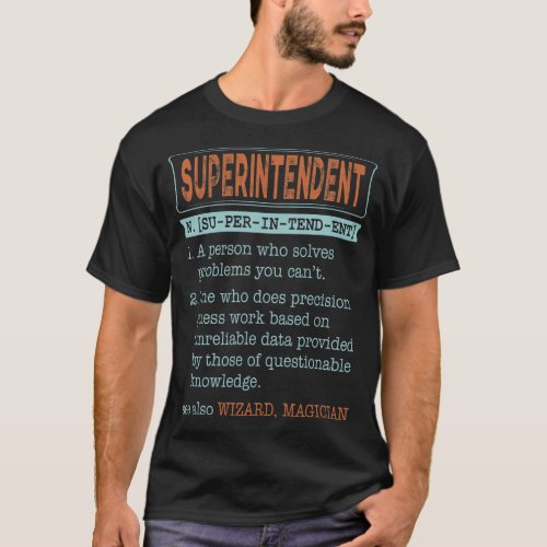 Superintendent Noun Wizard Magician T_Shirt