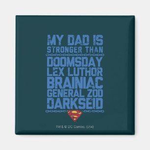 Superman - My Dad is Stronger Than... Magnet