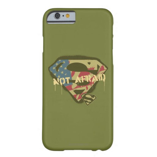 Superman S_Shield  Not Afraid Logo Barely There iPhone 6 Case