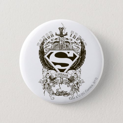 Superman Stylized  Honor Truth and Justice Logo Button